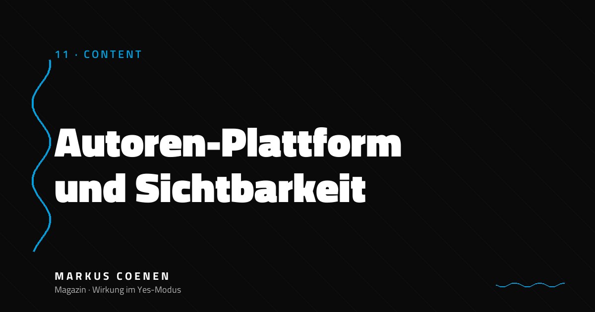 Autoren-Plattform und Sichtbarkeit – Aufbau für Sachbuch-Autoren von Markus Coenen