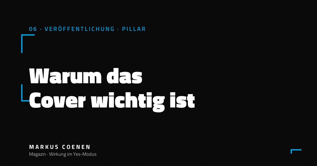 Warum das Cover wichtig ist – Conversion-Psychologie für Sachbuch-Autoren von Markus Coenen