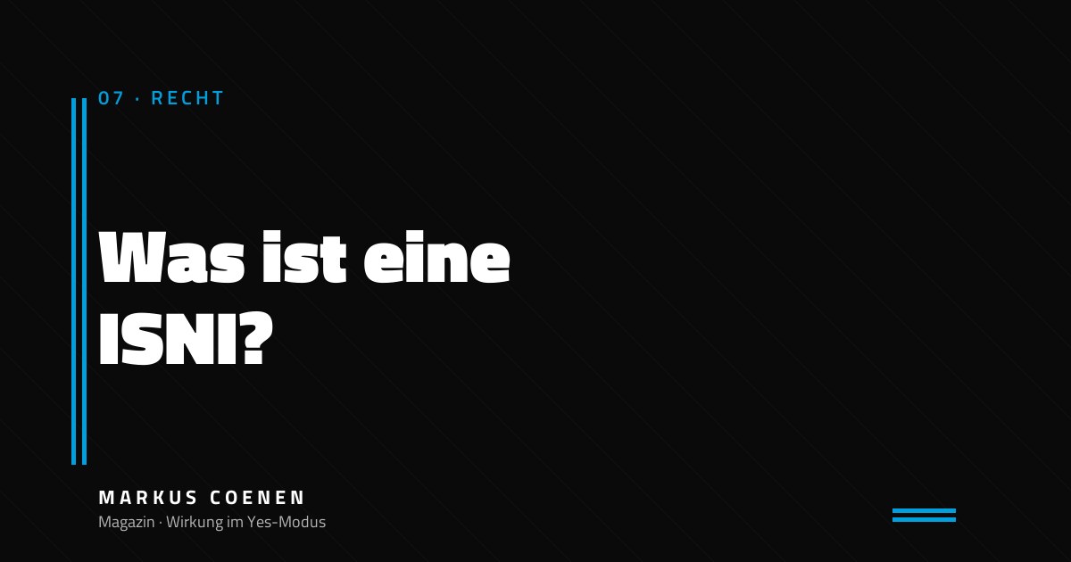 ISNI für Autoren – Internationale Namens-Identifikation von Markus Coenen