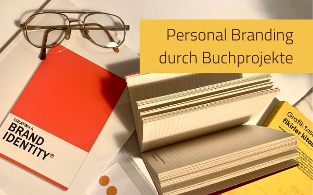 Personal Branding Buch: Warum es der Schlüssel zu echter Sichtbarkeit ist